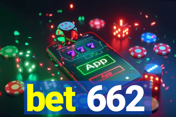 bet 662